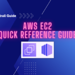 AWS Cloud –  EC2 Quick Reference Guide