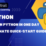 How to Learn Python in Just One Day?